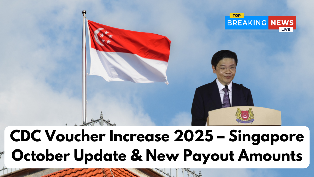 CDC Voucher Increase 2025 – Singapore October Update & New Payout Amounts