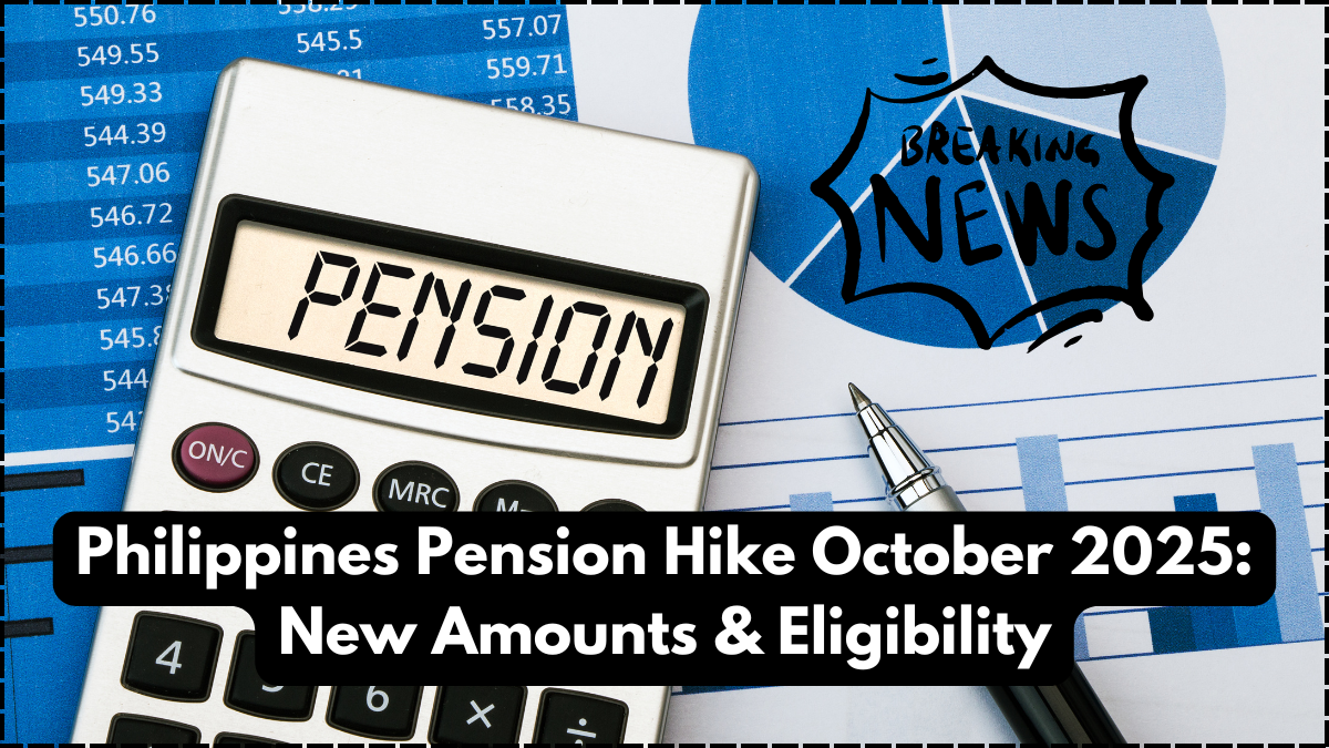 Philippines Pension Hike October 2025: New Amounts & Eligibility