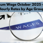 UK Minimum Wage October 2025 – Updated Hourly Rates by Age Group
