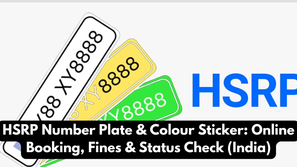 HSRP Number Plate & Colour Sticker: Online Booking, Fines & Status Check (India)