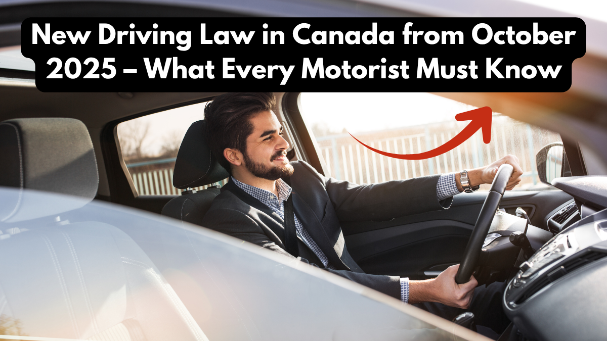New Driving Law in Canada from October 2025 – What Every Motorist Must Know