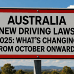 Australia New Driving Laws 2025: What’s Changing from October Onwards