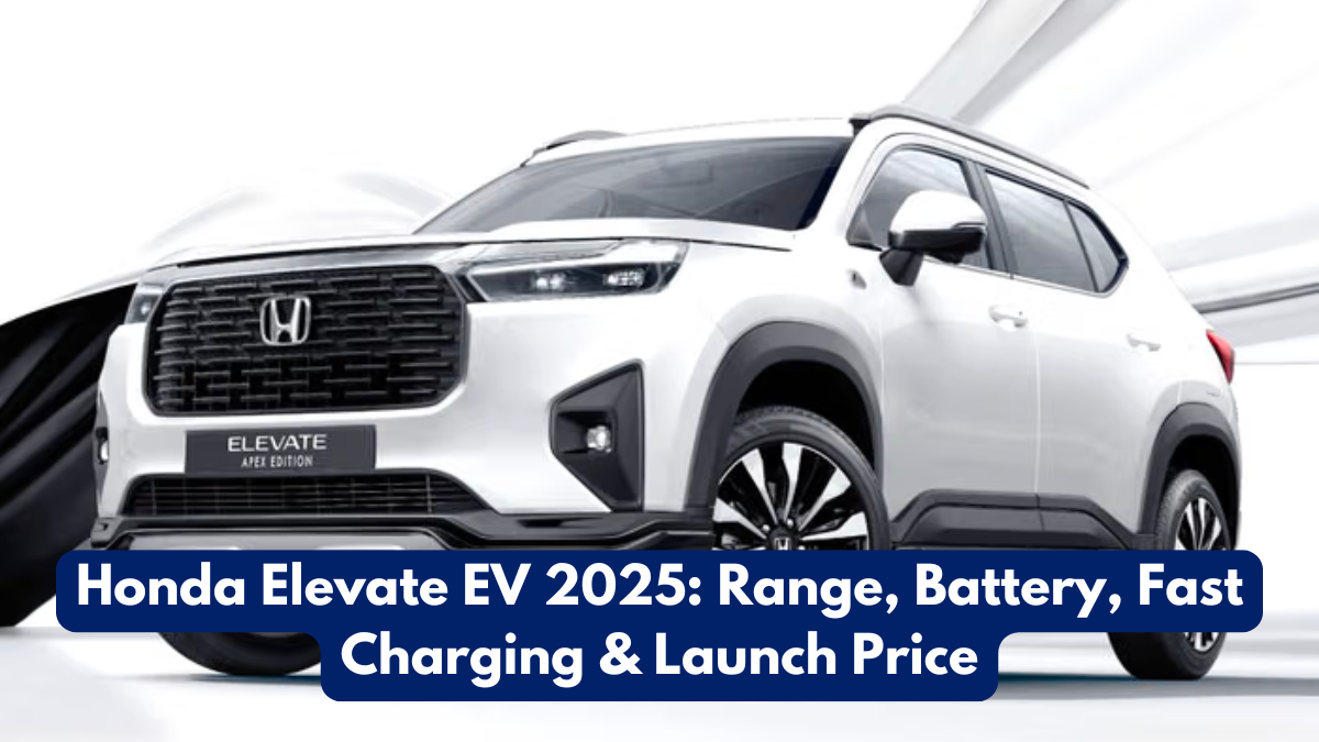 Honda Elevate EV 2025: Range, Battery, Fast Charging & Launch Price