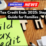 UK Child Tax Credit Ends 2025: Step-by-Step Guide for Families