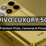 Vivo Luxury 5G — Premium Picks, Cameras & Prices