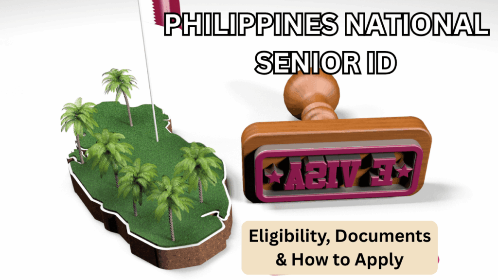 Philippines National Senior ID 2025: Eligibility, Documents & How to Apply