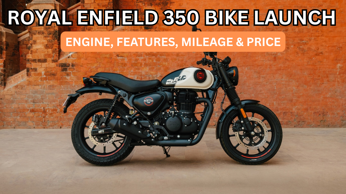 Royal Enfield 350 Bike Launch (2025): Engine, Features, Mileage & Price
