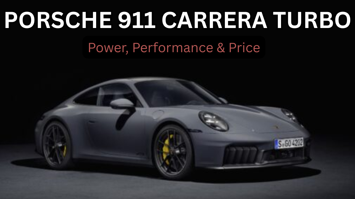 Porsche 911 Carrera Turbo (2025 Watch): Power, Performance & Price