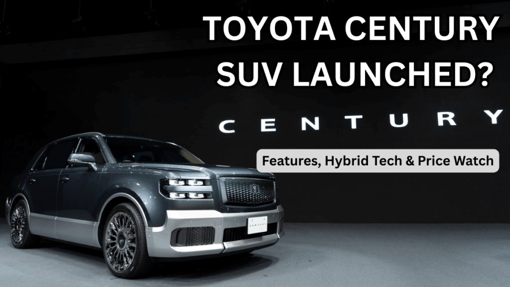 Toyota Century SUV Launched? Features, Hybrid Tech & Price Watch