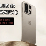 OnePlus 15 (2025 Watch): Expected Specs, Cameras & India Price