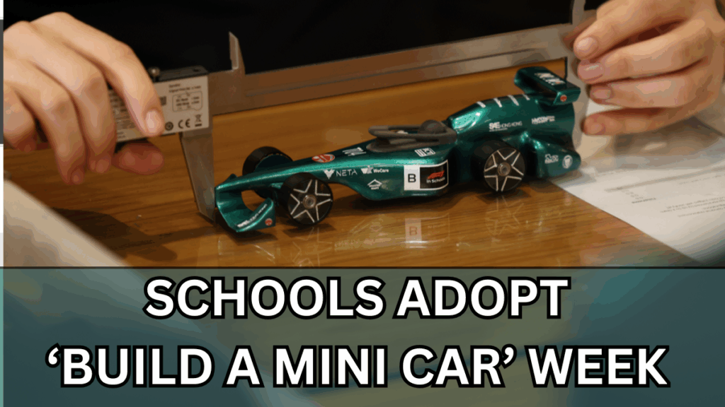 Schools Adopt ‘Build a Mini Car’ Week – Hands-On Engineering in 2025 Curriculum